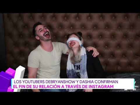 Debryanshow y Dashia confirman el fin de su relación | Destardes
