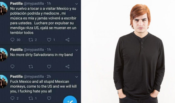 translated from Spanish: “Not return to visit Mexico and its rotten population hopefully die in an earthquake”, vocalist of pill