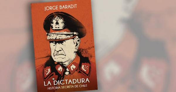 Libro “Dictadura. Historia secreta de Chile”: El aprendiz