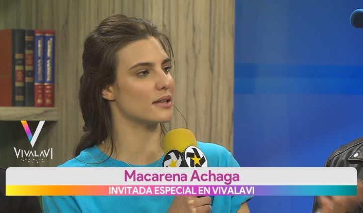 Video: Macarena Achaga invitada especial | Vivalavi