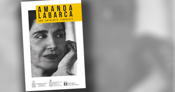 Lanzamiento libro “Amanda Labarca. Una antología feminista” en Universidad de Chile