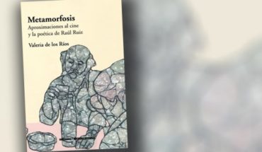 translated from Spanish: “Metamorfosis” de Valeria de los Ríos: una poética y una política de las imágenes en la obra cinematográfica de Raúl Ruiz