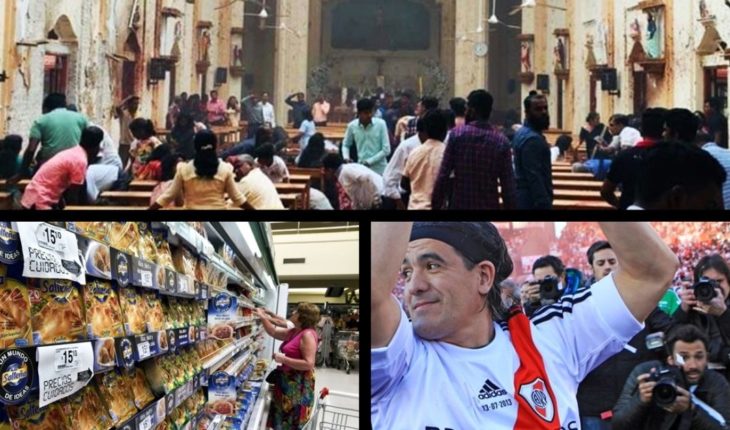 translated from Spanish: Attacks in Sri Lanka, tomorrow there will be prices care essentials, Burrito Ortega Bank former mouth and more…