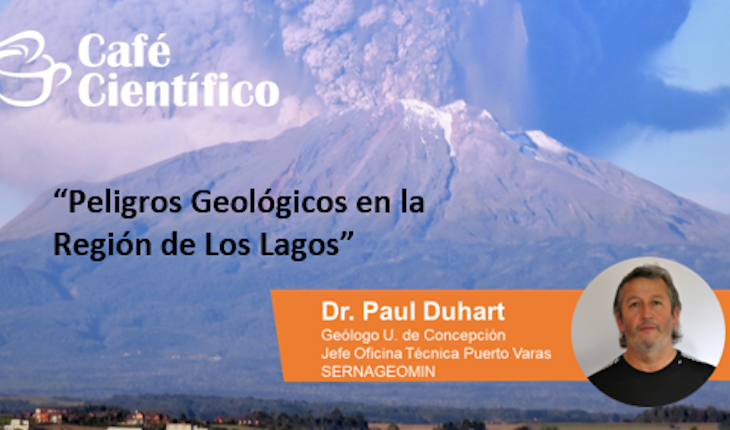 translated from Spanish: UACh Scientific Coffee: “Geological Hazards in the Los Lagos Region” at Restaurant San Marino, Puerto Montt