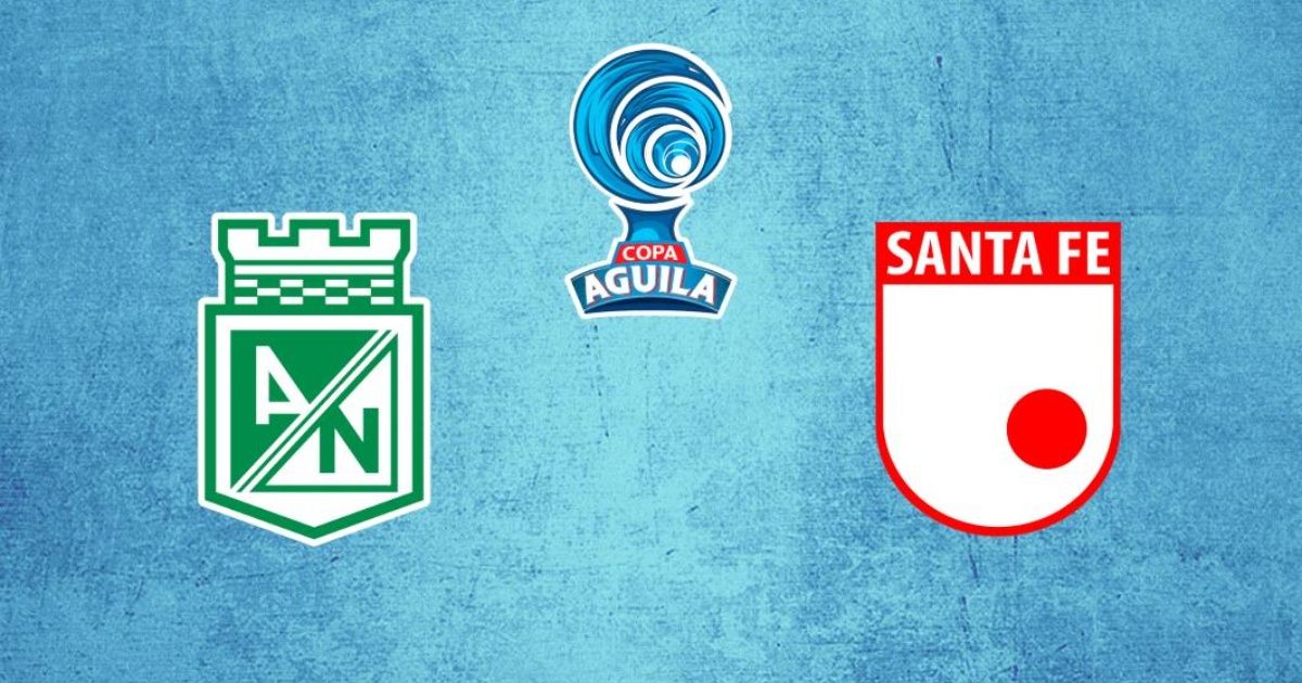 Atlético Nacional vs Santa Fe en vivo: Copa Águila 2019, octavos de ida