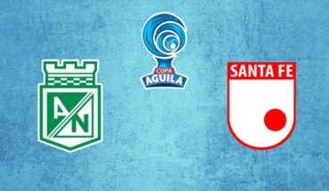 Atlético Nacional vs Santa Fe en vivo: Copa Águila 2019, octavos de ida