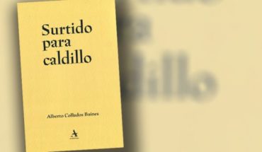 Crítica a libro “Surtido para caldillo” de Alberto Collados Baines: nada es tan terrible, ni todo es tan cómico