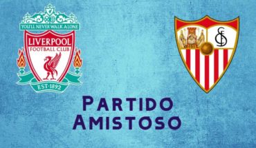 Sevilla vs Liverpool en vivo: Partido amistoso, transmisión domingo