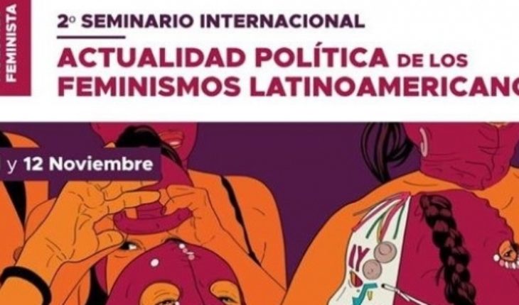 translated from Spanish: Seminar will bring together feminists to talk about current Latin American politics