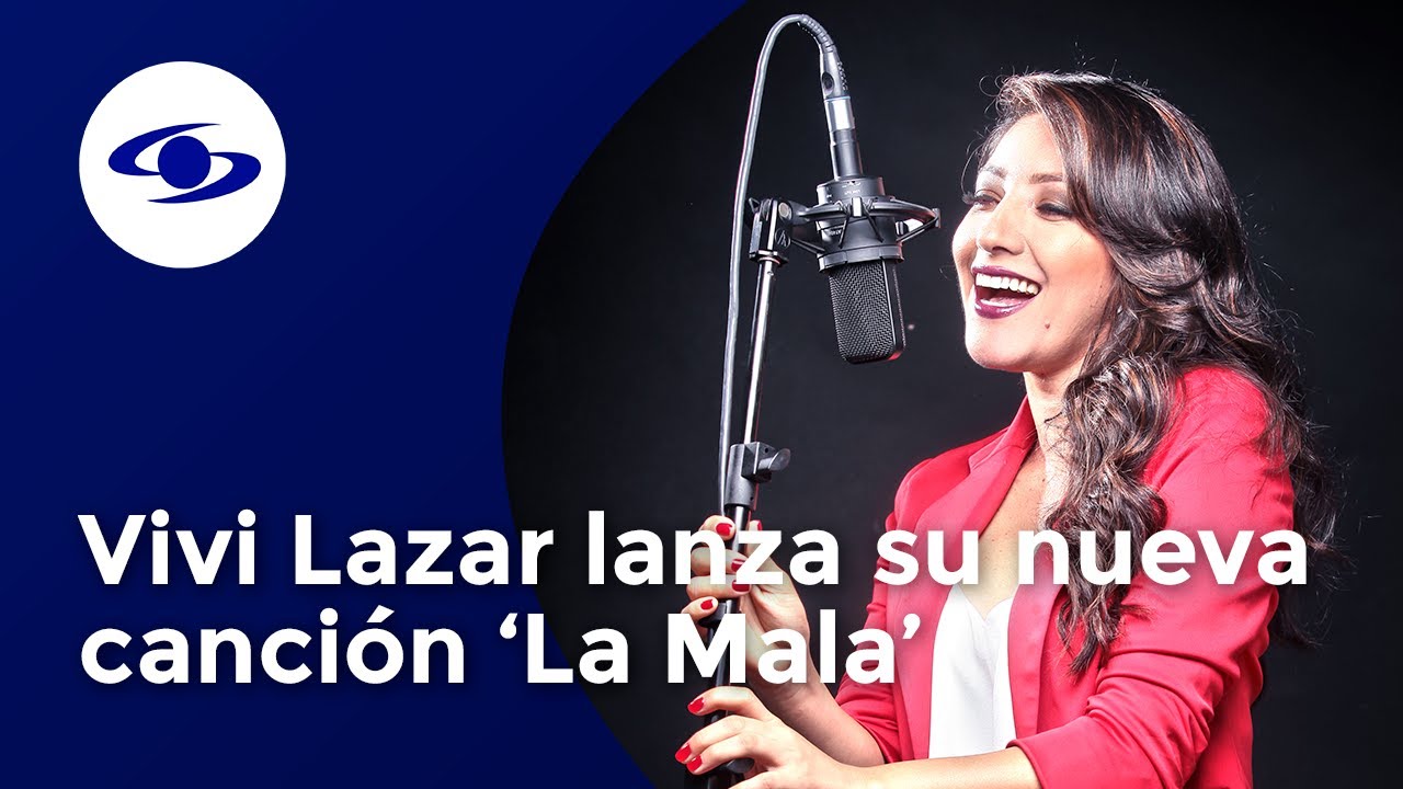 Vivi Lazar lanza su canción 'La Mala' - Exclusivo - Caracol TV