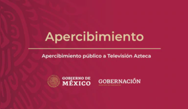 Lanza gobernación apercibimiento a Televisión Azteca