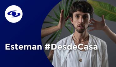 Video: Esteman,  #DesdeCasa – Exclusivo – Caracol TV