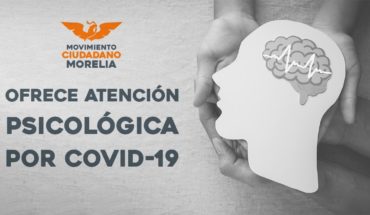 Tras crisis provocada por COVID 19, Movimiento Ciudadano Morelia brindará líneas de atención psicológica