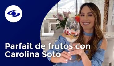 Video: Endulza a tu mamá en su día con un delicioso parfait de frutos – Caracol TV