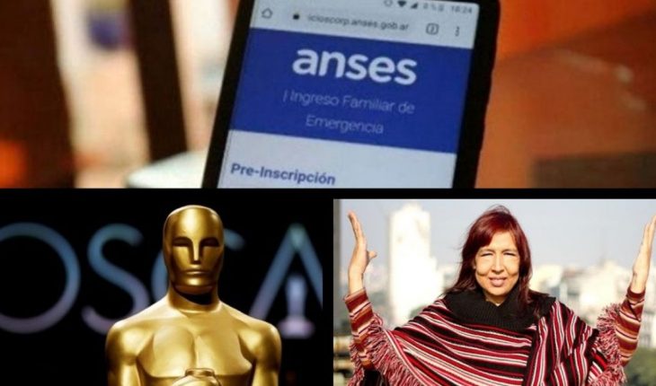 Cómo funciona el aplicativo de la Anses, recuerdo de Lohana Berkins, nueva fecha para los Oscars por la pandemia y más…