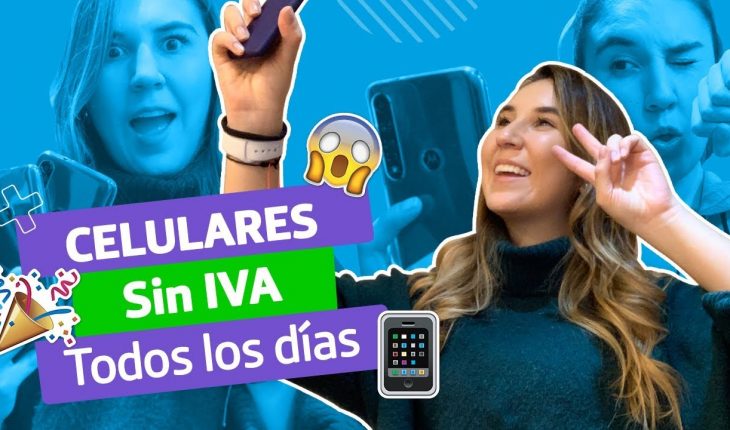 Video: Estos son los celulares más baratos y sin IVA para comprar todos los días por @Marialerocha