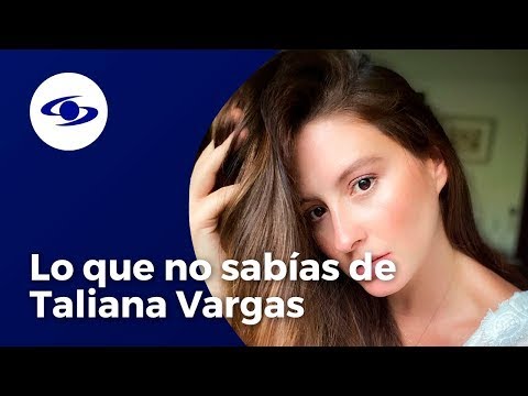 Cinco cosas que no conocías de la vida de Taliana Vargas, actriz de Rafael Orozco