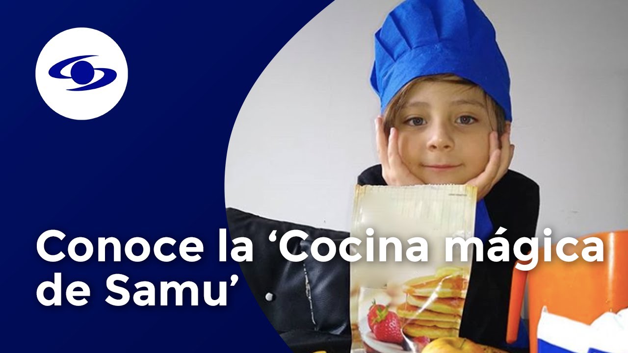 Conoce la ‘Cocina mágica de Samu’, un niño con Asperger que sueña con ser chef