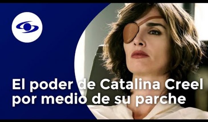 Video: Paz Vega revela el poder de Catalina Creel por medio de su parche