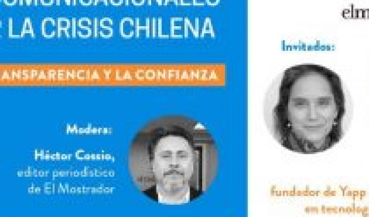 translated from Spanish: Communication tools to deal with the Chilean crisis: UC and El Mostrador invite the webinar “The role of transparency and trust”