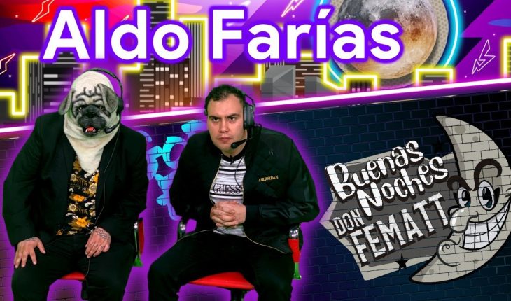 Video: Ep.- 40 Buenas Noches Don Fematt Feat: Aldo Farías
