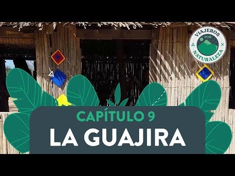 Viajeros por naturaleza: La Guajira - Caracol Televisión