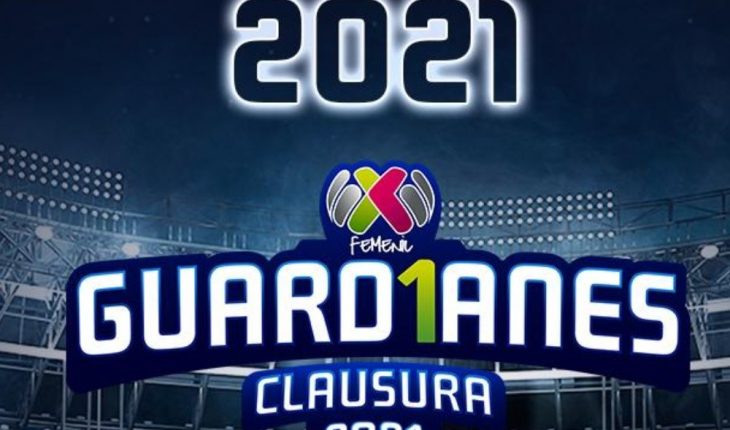 Liga MX Femenil da a conocer el calendario Clausura 2021