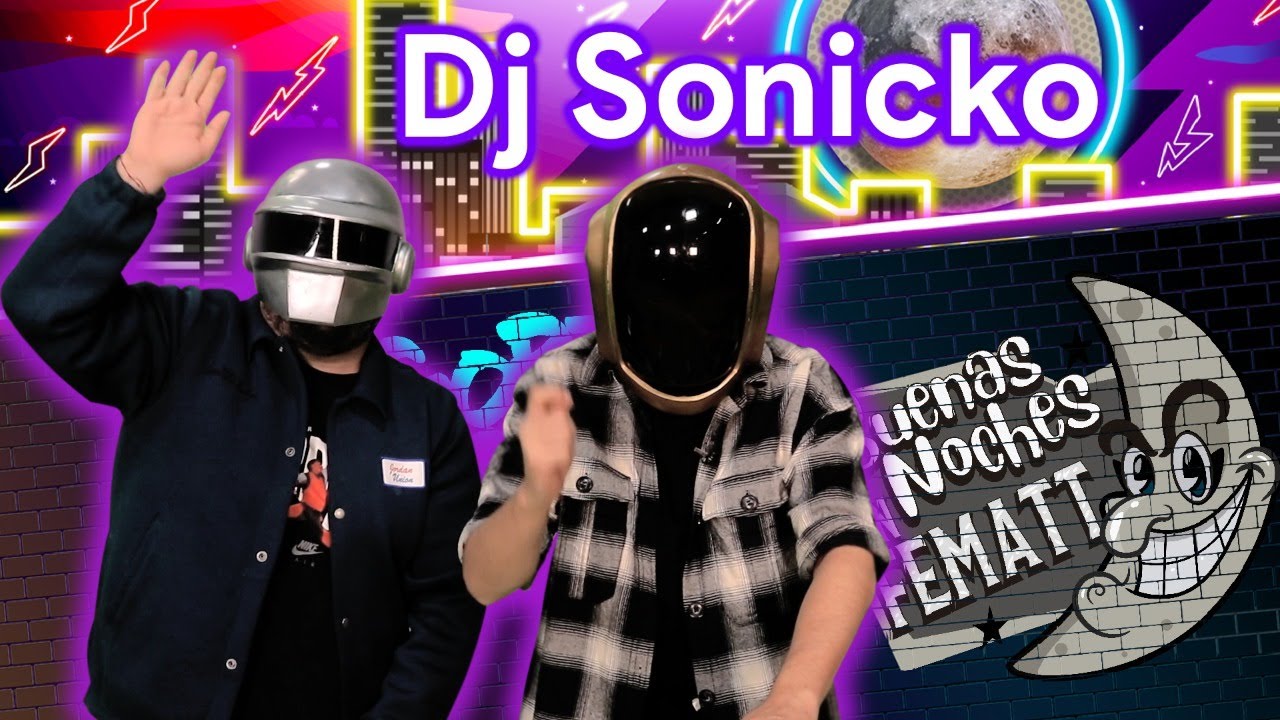 Ep.- 58 Buenas Noches Don Fematt Feat: DJ SONICKO