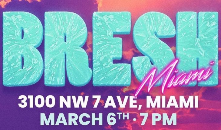 translated from Spanish: Bresh Party lands in Miami this Saturday, March 6