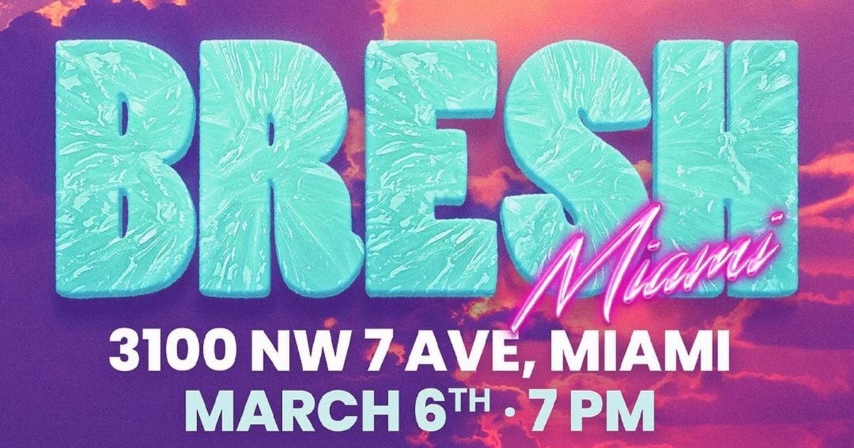 Bresh Party lands in Miami this Saturday, March 6