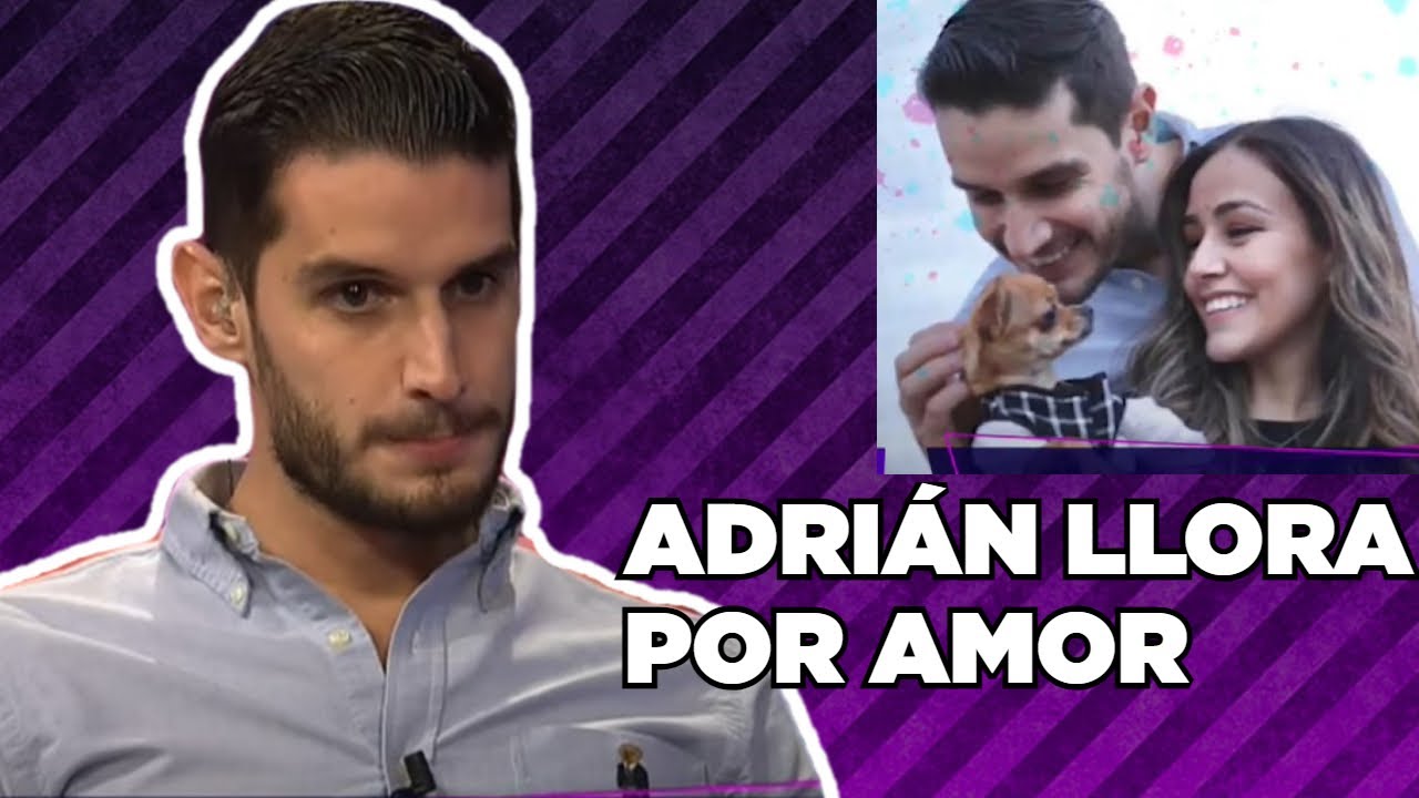 Adrián llora por su ruptura amorosa | Adrián Marcelo Presenta