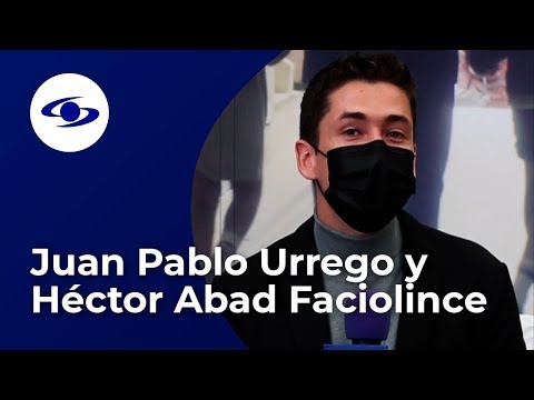 Cosas en común de Juan Pablo Urrego con Héctor Abad Faciolince - Caracol TV