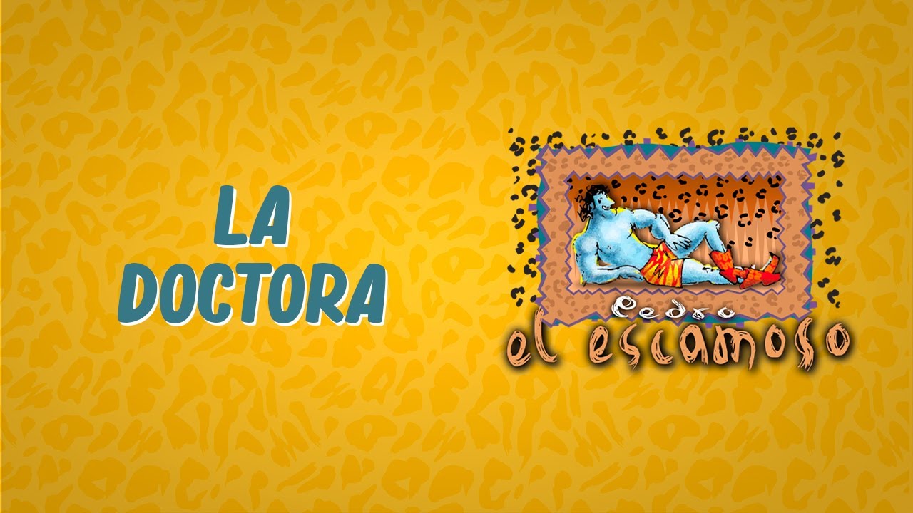 La Doctora - Pedro el Escamoso ♪ Canción oficial - Letra | Caracol TV
