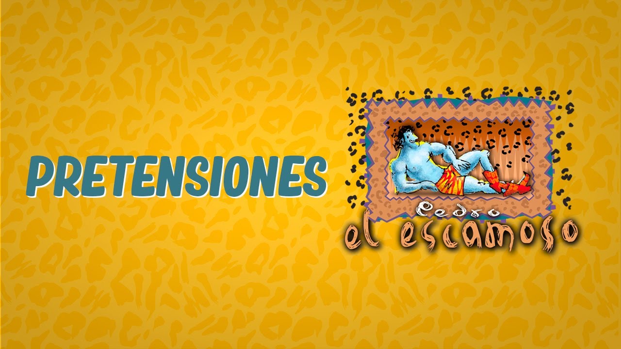 Pretensiones - Pedro el Escamoso ♪ Canción oficial - Letra | Caracol TV