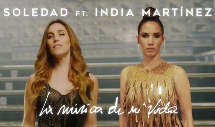 Soledad estrena el video de “La música de mi vida” junto a la cantante española India Martínez