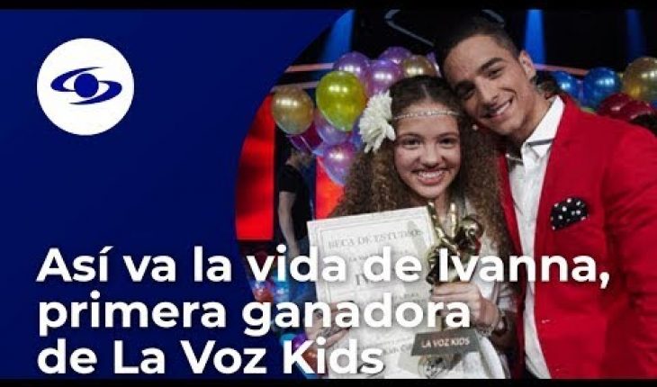 Video: Así recuerda Ivanna, primera ganadora de La Voz Kids, su paso por el reality – Caracol TV