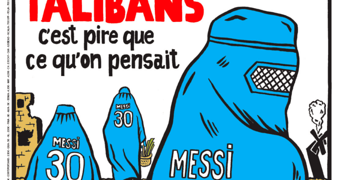 Charlie Hebdo juntó al régimen talibán de Afganistán y a Messi en su última tapa