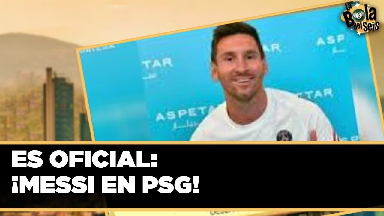 Messi es presentado por el PSG | La Bola del 6