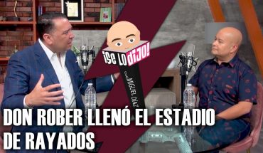 Video: Willie Gonzalez afirma que DON ROBER llenó el Estadio de Rayados | ¡Se Lo Dijo!