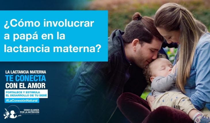 Video: ¿Cómo la familia puede apoyar a la madre con la lactancia materna?
