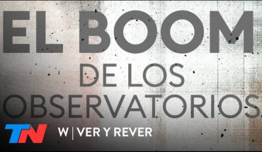 Video: EL BOOM DE LOS OBSERVATORIOS:  El estado, lo único que crece | W: VER Y REVER