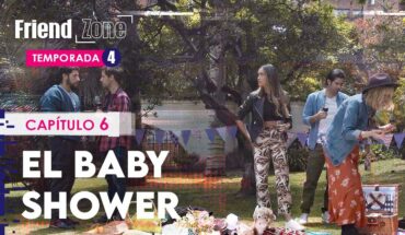 #Friendzone Capítulo 6: El baby shower | Temporada 4 - Serie web