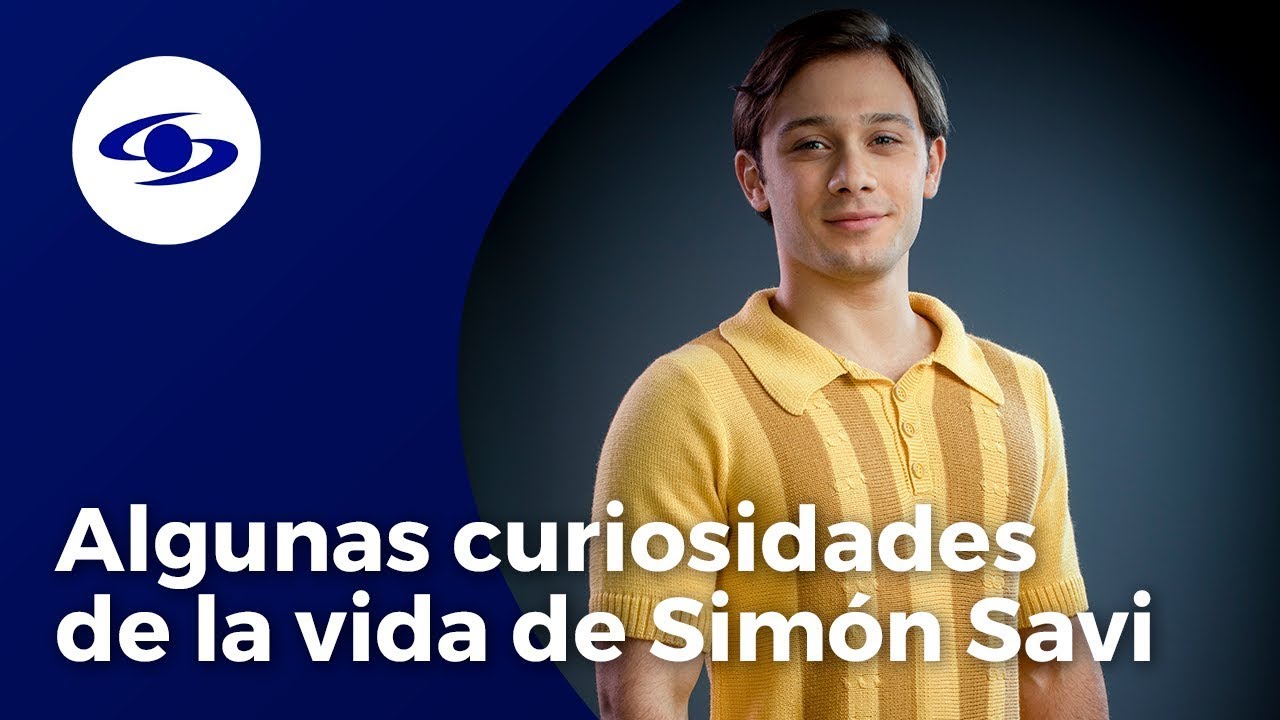 Descubre las pasiones ocultas de Simón Savi, el talentoso actor que se roba suspiros en Arelys Henao