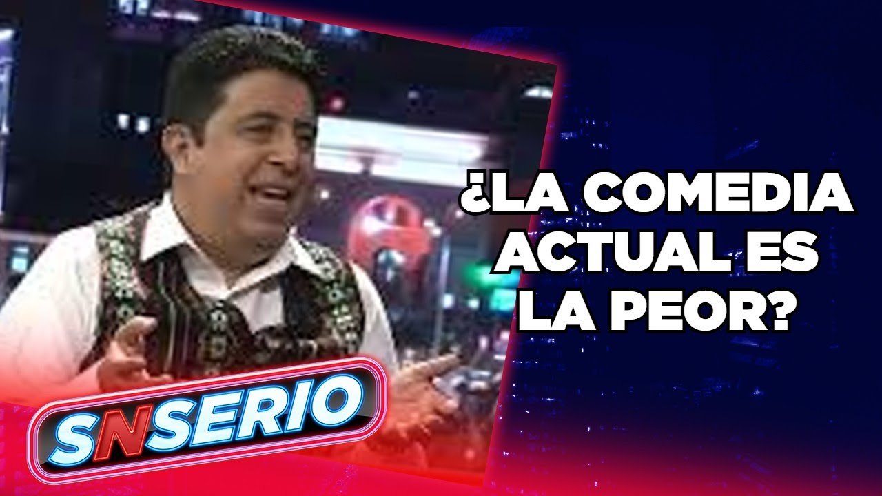 Carlos Eduardo Rico critica la comedia actual | SNSerio
