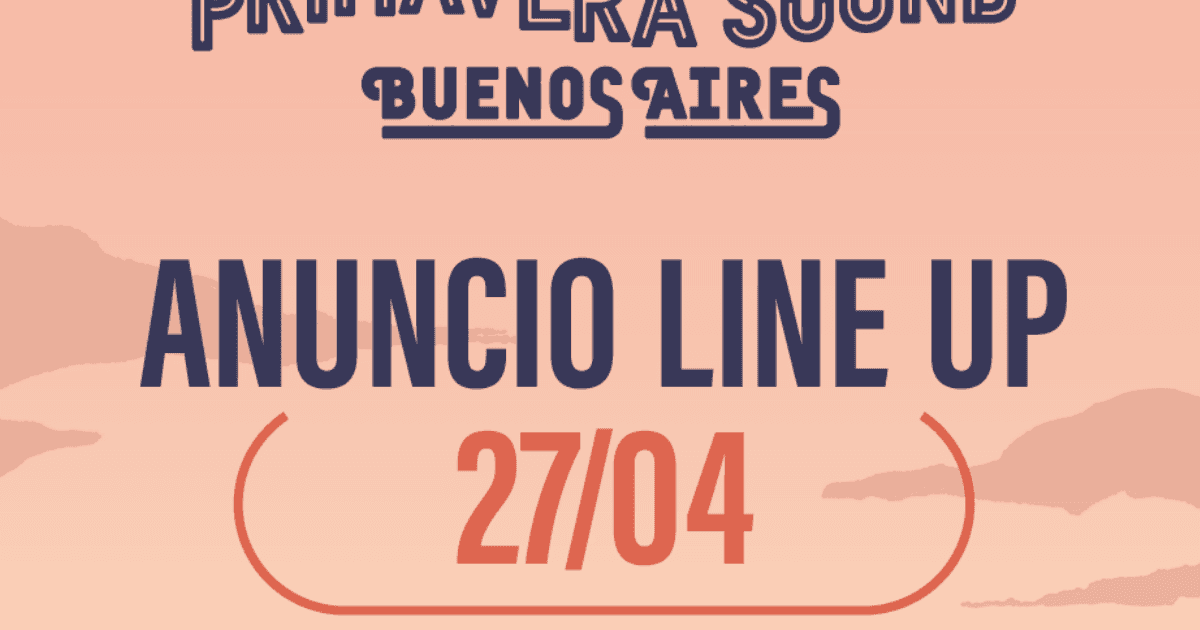 Llega la primera edición de "Primavera Sound Buenos Aires" y en breve conoceremos el Line Up