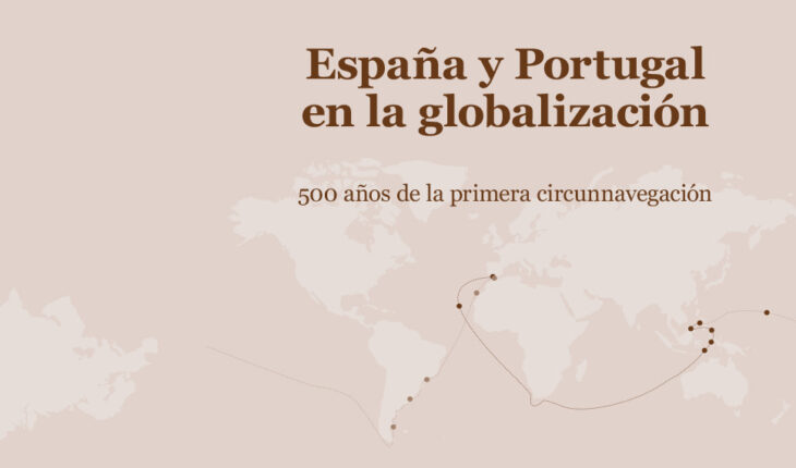 España y Portugal en la globalización: 500 años de la primera circunnavegación