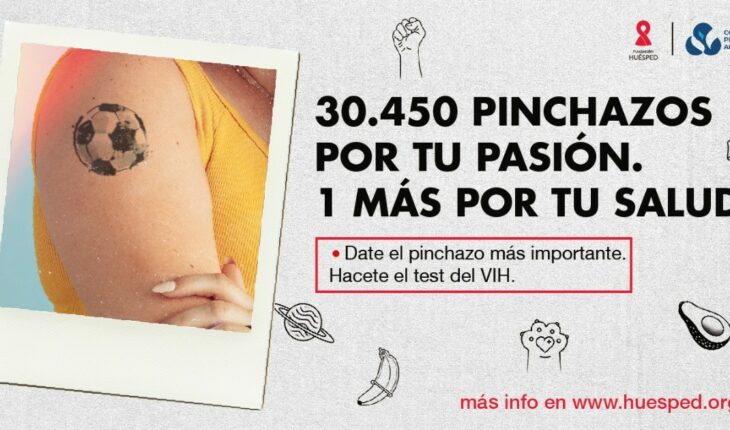 Lanzan la campaña “Date el pinchazo más importante, hacete el test de VIH”
