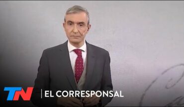 Video: El editorial de Nelson Castro en "El Corresponsal" (11/06/2022)