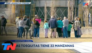 Video: ARGENTINA HABLA: Hoy en Tosquitas, Río Cuarto – Córdoba