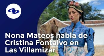 Video: Un deseo de libertad: Nona Mateos brinda detalles de Cristina en Las Villamizar